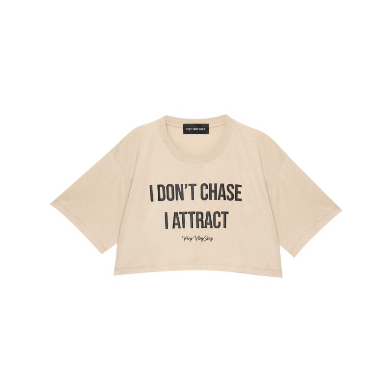 VERY VERY SEXY I DONT CHASE I ATTRACT OVERSIZED CROP TEE - BEIGE