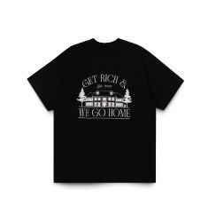 GETRICH AND WE GO HOME - HOME TEE / BLACK